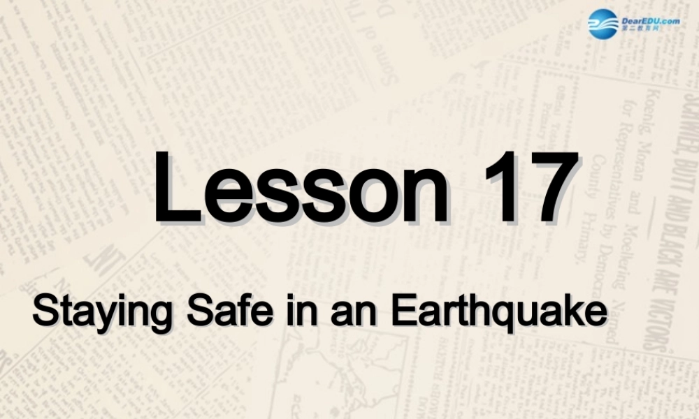冀教初中英语九上《Lesson 17 Staying Safe in an Earthquake 》PPT课件 (2).ppt