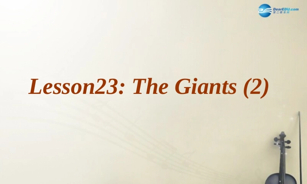 冀教初中英语九上《Lesson 23 The Giant(Ⅱ)》PPT课件 (4).ppt