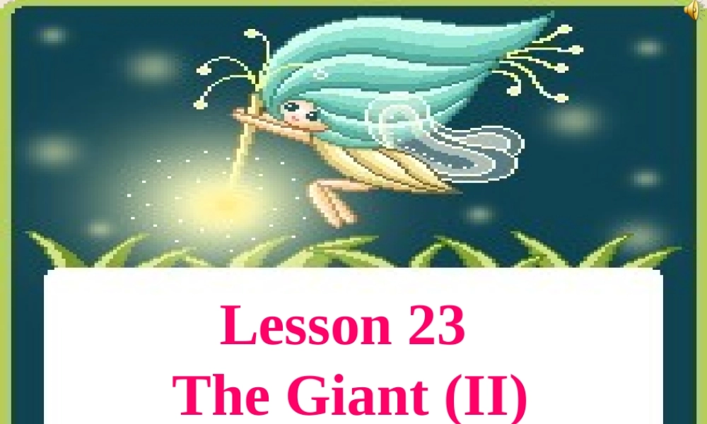 冀教初中英语九上《Lesson 23 The Giant(Ⅱ)》PPT课件 (2).ppt