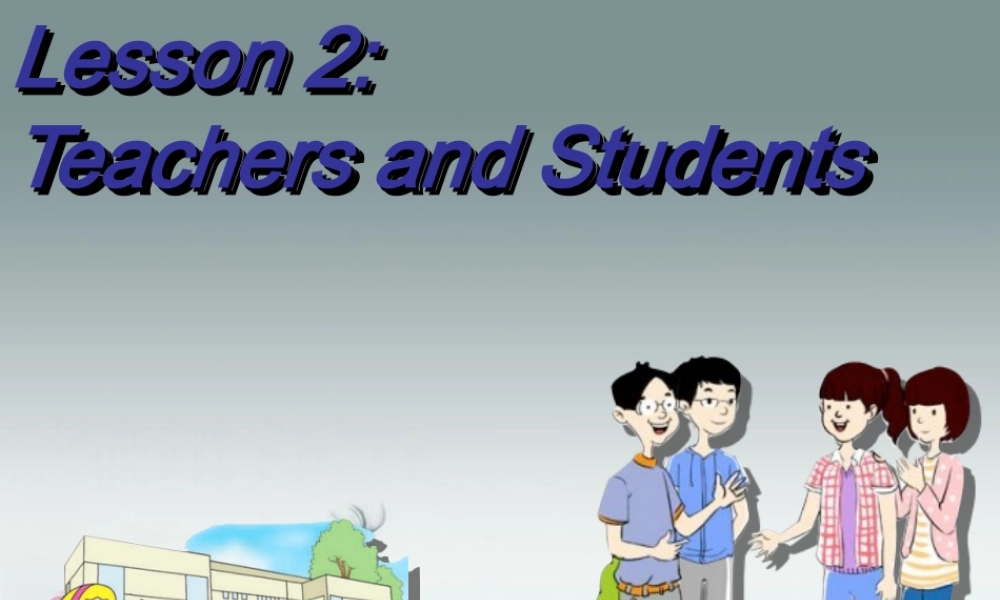 冀教初中英语七上《Lesson 2 Teacher and Students》PPT课件 (6).ppt