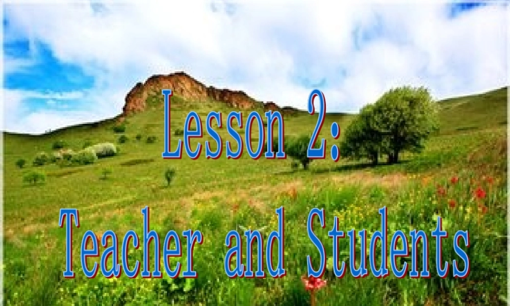 冀教初中英语七上《Lesson 2 Teacher and Students》PPT课件 (3).ppt