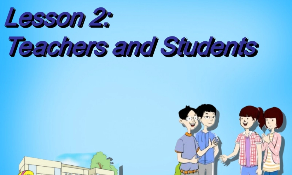 冀教初中英语七上《Lesson 2 Teacher and Students》PPT课件 (5).ppt