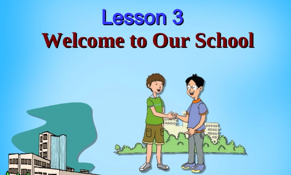 冀教初中英语七上《Lesson 3 Welcome to Our School》PPT课件 (5).ppt
