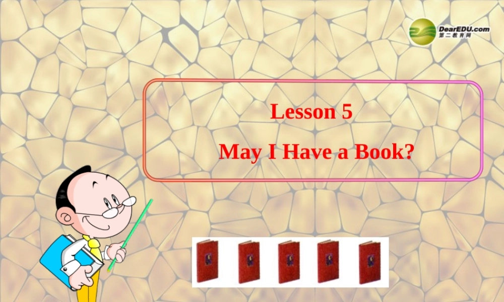 冀教初中英语七上《Lesson 5 May I Have a Book》PPT课件 (2).ppt