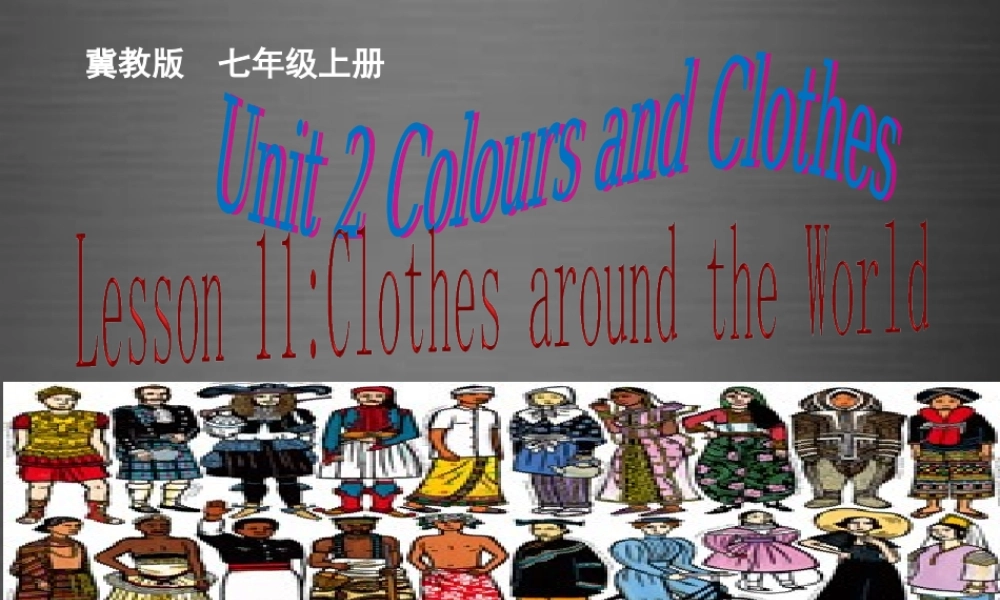 冀教初中英语七上《Lesson 11 Clothes around the World》PPT课件 (5).ppt