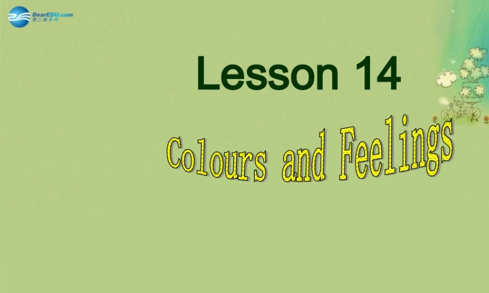 冀教初中英语七上《Lesson 14 Colours and Feelings》PPT课件 (1).ppt