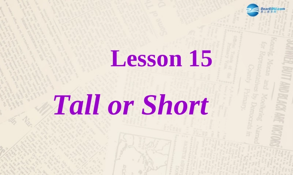冀教初中英语七上《Lesson 15 Tall or Short》PPT课件 (4).ppt