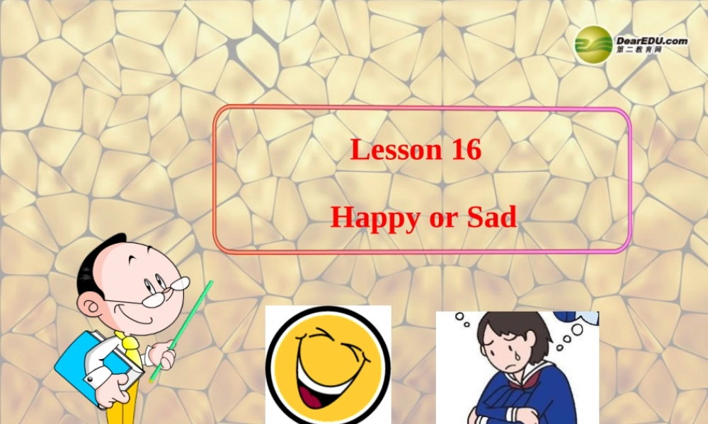 冀教初中英语七上《Lesson 16 Happy or Sad》PPT课件 (3).ppt