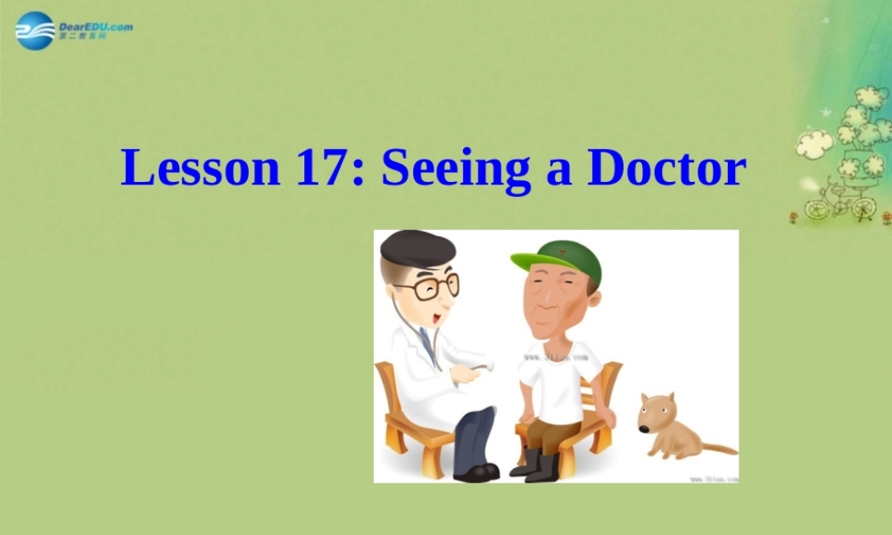 冀教初中英语七上《Lesson 17 Seeing a Doctor》PPT课件 (1).ppt