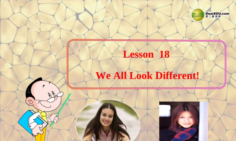 冀教初中英语七上《Lesson 18 We All Look Different!》PPT课件 (3).ppt