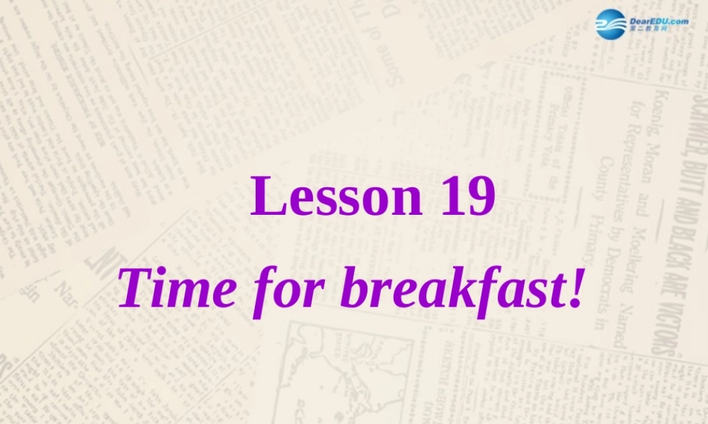 冀教初中英语七上《Lesson 19 Time for Breakfast!》PPT课件 (2).ppt