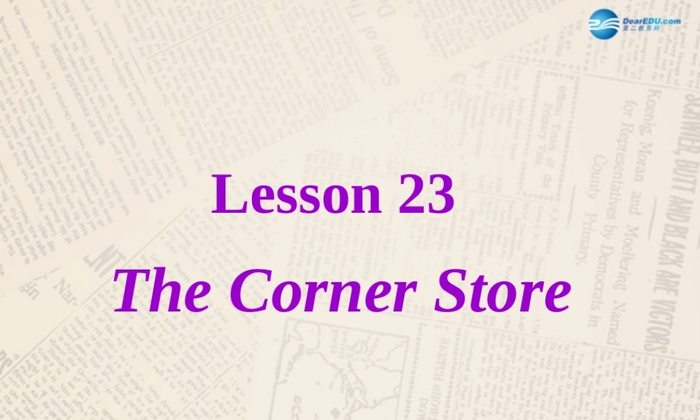 冀教初中英语七上《Lesson 23 The Corner Store》PPT课件 (2).ppt