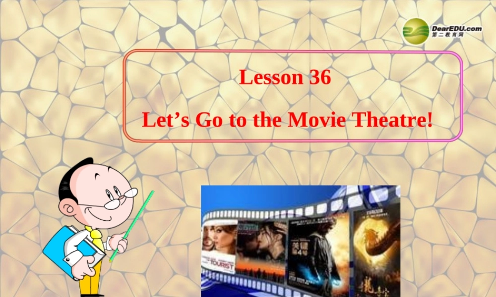 冀教初中英语七上《Lesson 36 Let's Go to the Movie Theatre!》PPT课件 (2).ppt