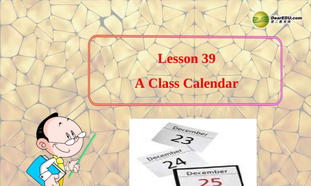 冀教初中英语七上《Lesson 39 A Class Calendar》PPT课件 (1).ppt