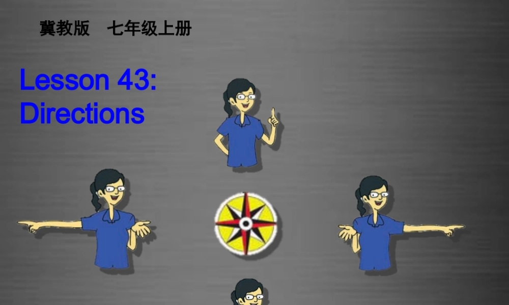 冀教初中英语七上《Lesson 43 Directions》PPT课件 (3).ppt