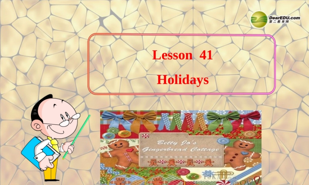 冀教初中英语七上《Lesson 41 Holidays》PPT课件 (1).ppt