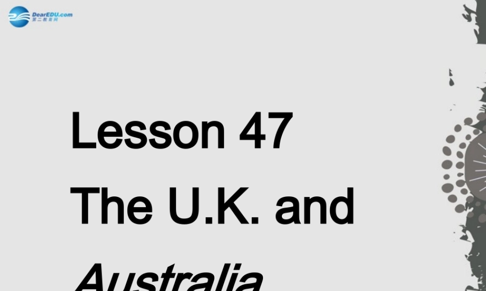 冀教初中英语七上《Lesson 47 The U.K. and Australia》PPT课件 (2).ppt