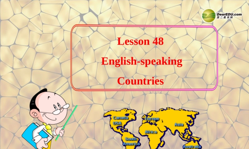 冀教初中英语七上《Lesson 48 English-Speaking Countries》PPT课件 (1).ppt