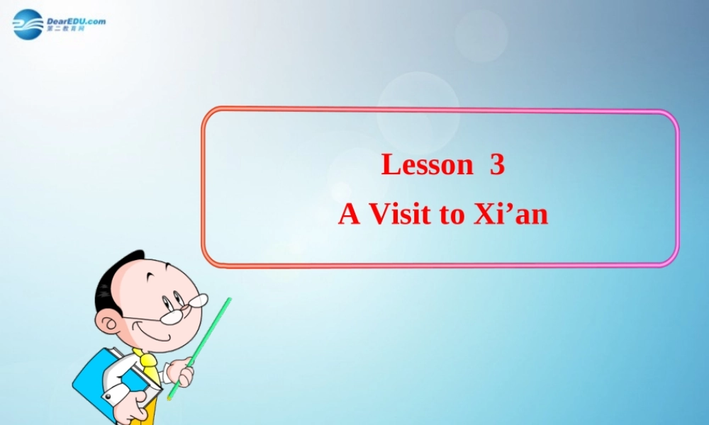冀教初中英语七下《Lesson 3 A Visitto Xi'an》PPT课件.ppt