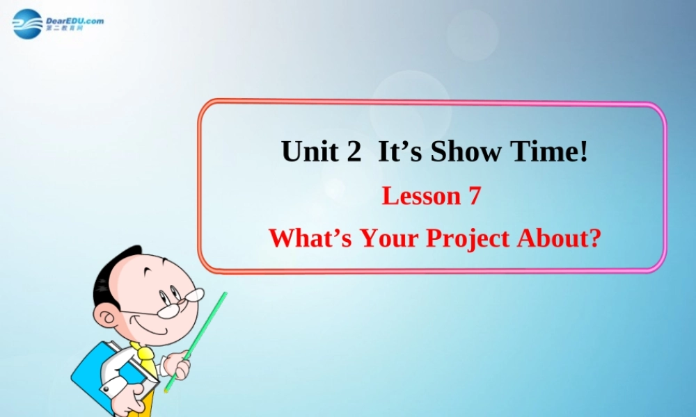 冀教初中英语七下《Lesson 7 What's Your Projectabout》PPT课件.ppt