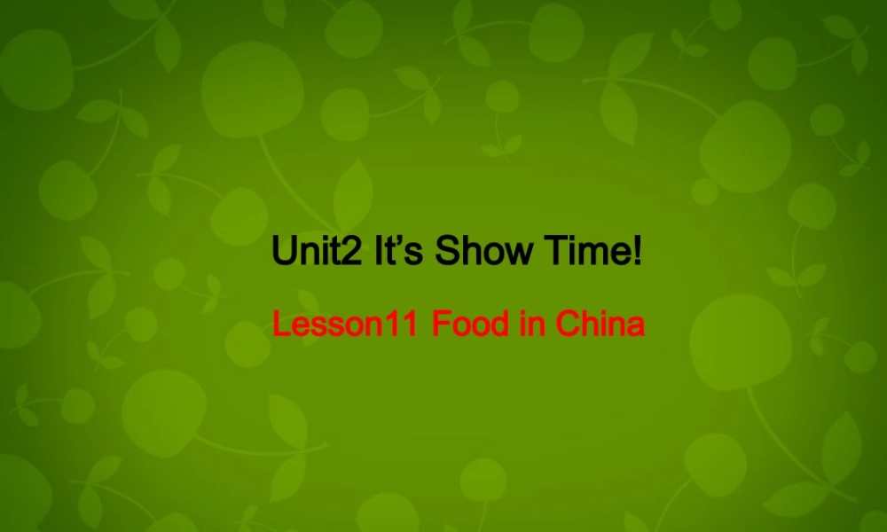 冀教初中英语七下《Lesson 11 Food in China》PPT课件 (3).ppt