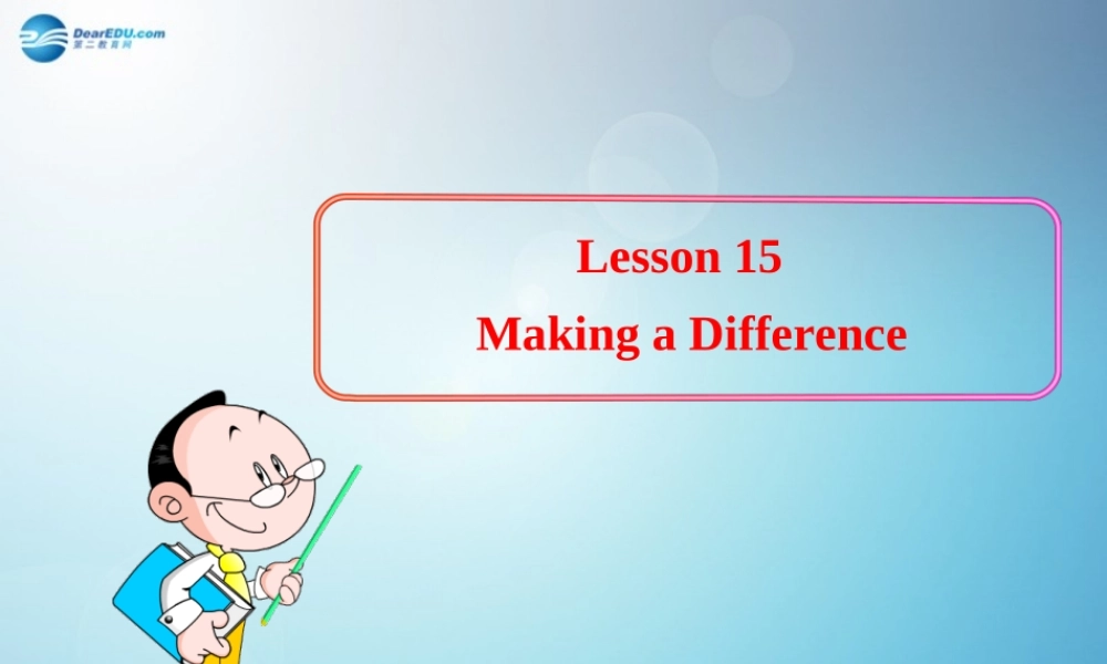 冀教初中英语七下《Lesson 15 Making aDifference》PPT课件.ppt
