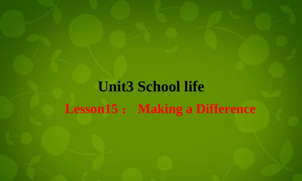 冀教初中英语七下《Lesson 15 Making a Difference》PPT课件 (3).ppt