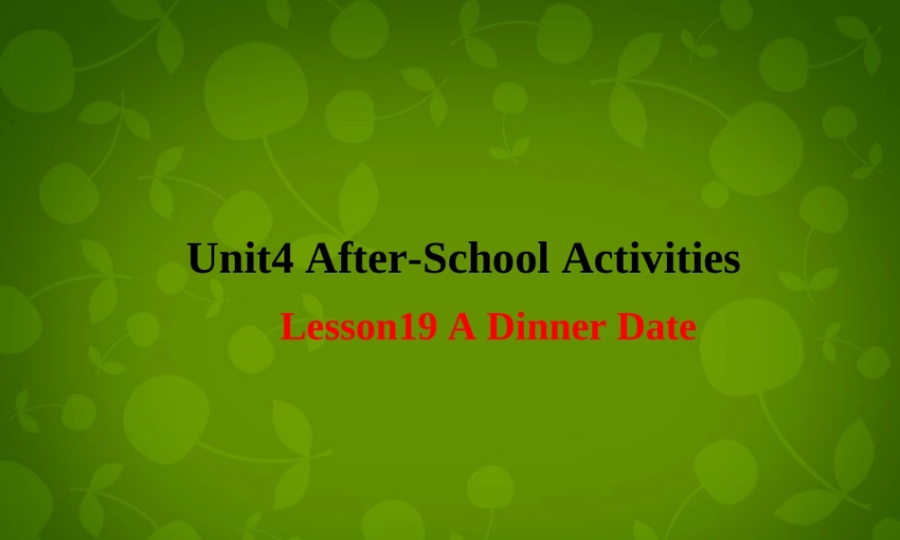 冀教初中英语七下《Lesson 19 A Dinner Date》PPT课件 (3).ppt
