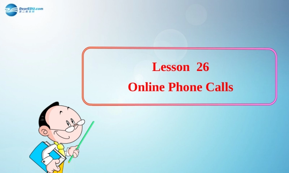 冀教初中英语七下《Lesson 26 Online Phone Calls》PPT课件 (3).ppt