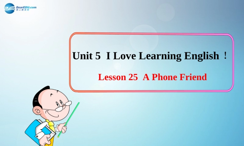 冀教初中英语七下《Lesson 25 A Phone Friend》PPT课件 (3).ppt