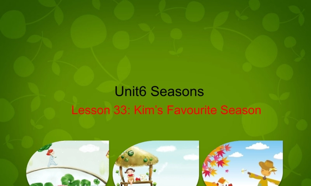 冀教初中英语七下《Lesson 33 Kim's Favourite Season》PPT课件 (5).ppt