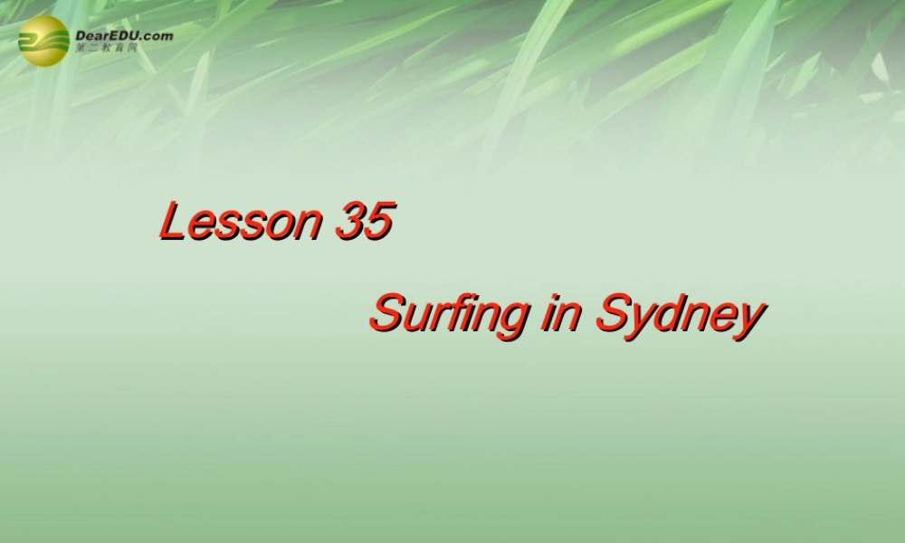 冀教初中英语七下《Lesson 35 Surfing in Sydney》PPT课件 (2).ppt