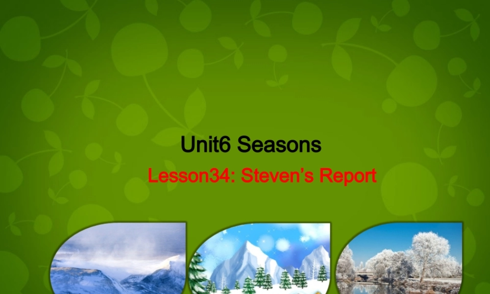 冀教初中英语七下《Lesson 34 Steven's Report》PPT课件 (5).ppt