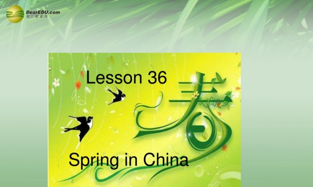 冀教初中英语七下《Lesson 36 Spring in China》PPT课件 (2).ppt