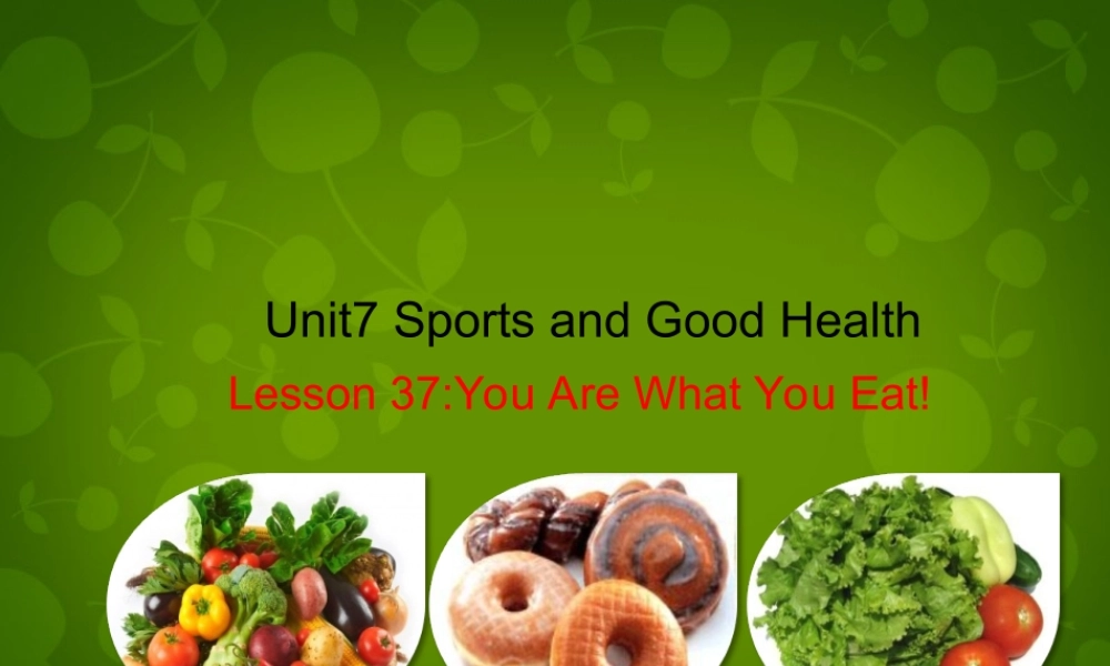 冀教初中英语七下《Lesson 37 You Are What You Eat!》PPT课件 (5).ppt