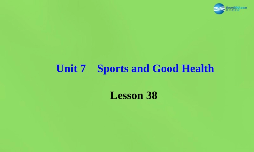 冀教初中英语七下《Lesson 38 Stay Healthy!》PPT课件 (1).ppt