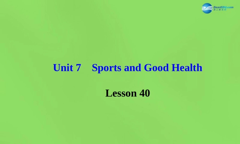 冀教初中英语七下《Lesson 40 Move Your Body》PPT课件 (1).ppt