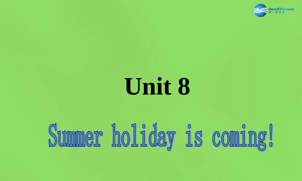 冀教初中英语七下《Lesson 43 Have a Good Summer!》PPT课件 (4).ppt