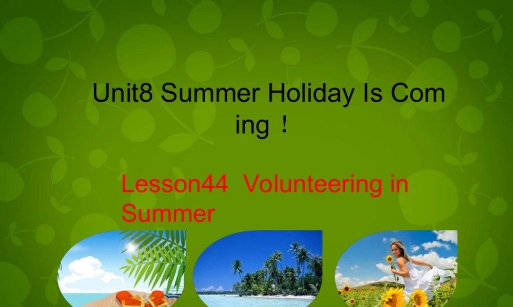 冀教初中英语七下《Lesson 44 Volunteering in Summer》PPT课件 (5).ppt
