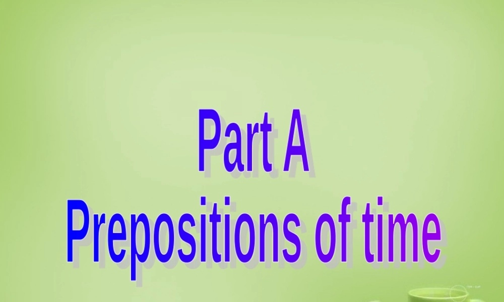 江苏省常州市潞城中学七年级英语上册 Unit 4 My day Grammar课件 .ppt