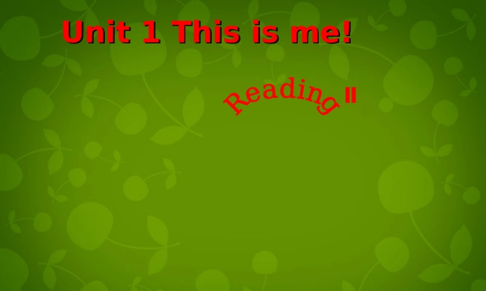 江苏省常州市新北区实验学校七年级英语上册 Unit 1 This is me Reading课件 .ppt