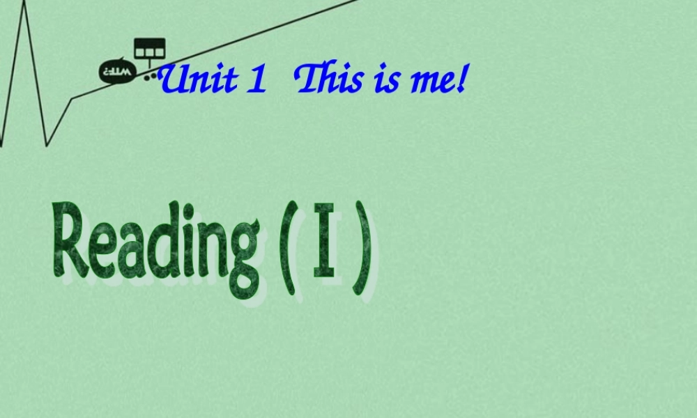 江苏省常州市新北区实验学校七年级英语上册《Unit 1 This is me》（Reading1）课件 .ppt