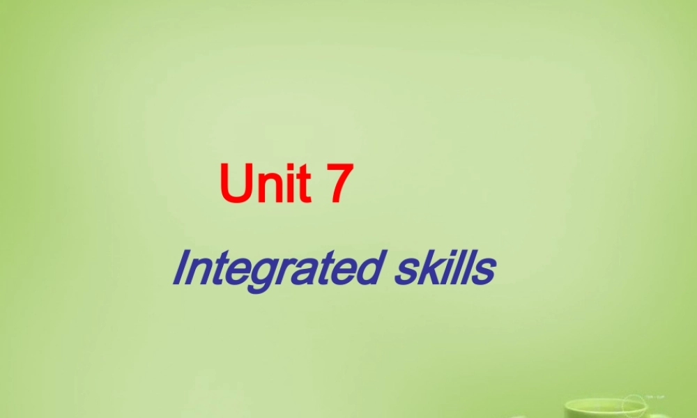 江苏省东海县横沟中学八年级英语下册 Unit 7 International Charities Integrated skills课件 .ppt