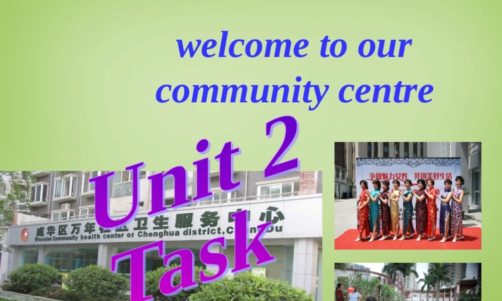 江苏省东海县横沟中学七年级英语下册 Unit 2 Neighbours task课件 .ppt