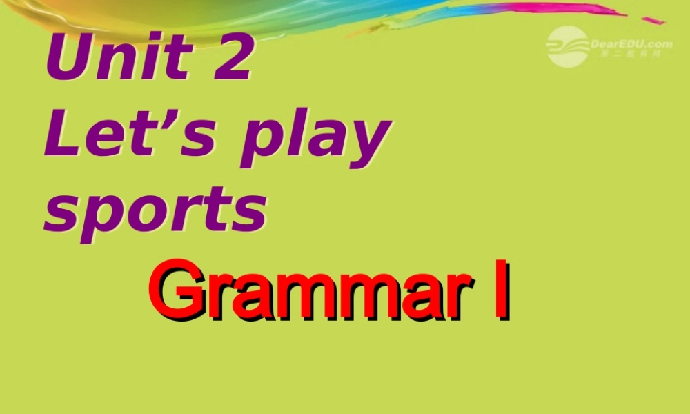 江苏省东海县洪庄镇中学八年级英语上册《Unit 2 Let’s play sports》课件.ppt