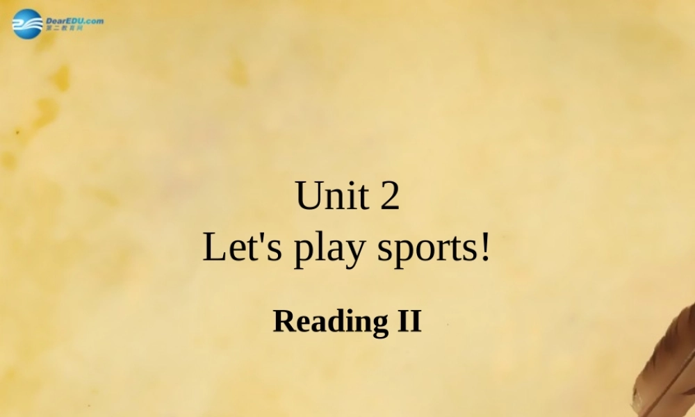 江苏省东海县晶都双语学校七年级英语上册 Unit 2 Let's play sports！Reading（2）课件 .ppt