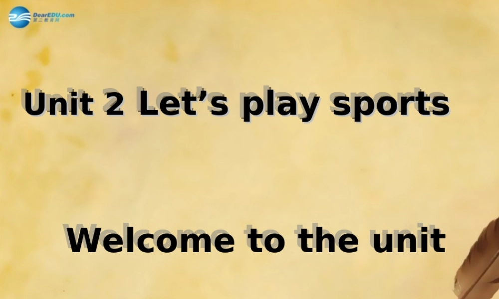 江苏省东海县晶都双语学校七年级英语上册 Unit 2 Let's play sports！Welcome to the unit课件 .ppt