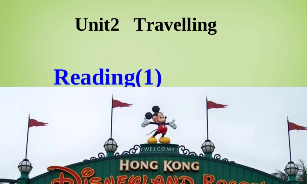 江苏省姜堰区叶甸初级中学八年级英语下册 Unit 2 Travelling Reading课件 .ppt