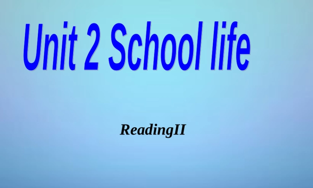 江苏省句容市后白中学八年级英语上册 Unit 2 School life reading 2课件.ppt