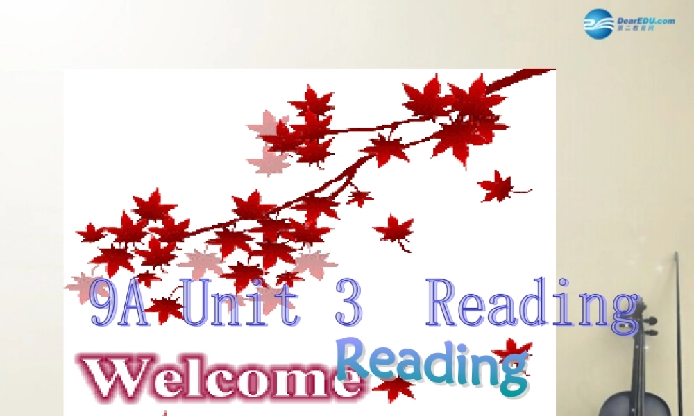 江苏省句容市天王中学九年级英语上册 Unit 3 Teenage problems ReadingI课件 .ppt